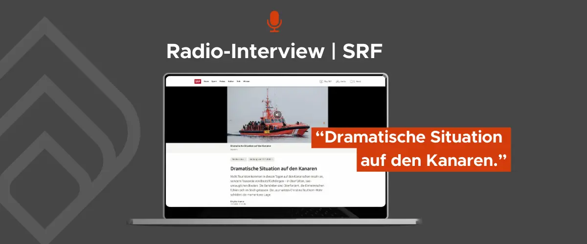 Radio-Interview SRF Dramatische Situation auf den Kanaren